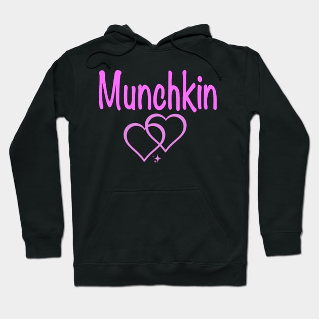 Munchkin my love Hoodie by CreaKat